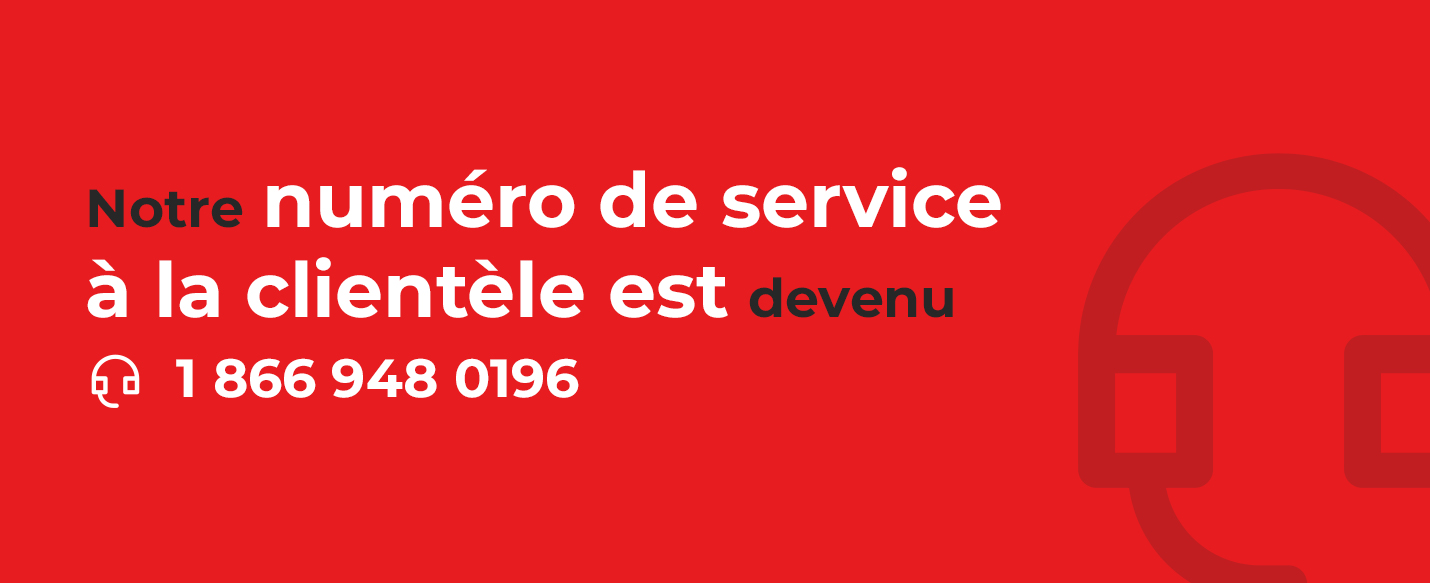 Texte indiquant que le numéro de notre service clientèle a changé pour devenir le 18669480196.