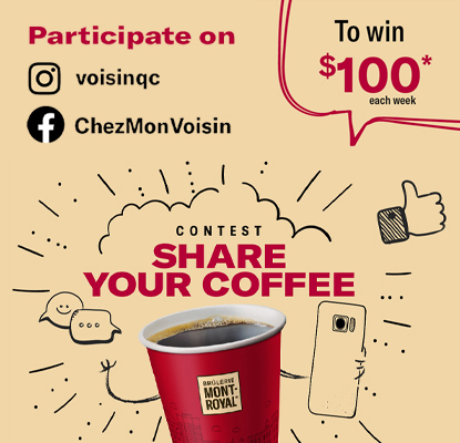 Text reading 'Participate on Share Your Coffee Contest on our Facebook page 'depanneursbonisoir' to win $100 each week.'