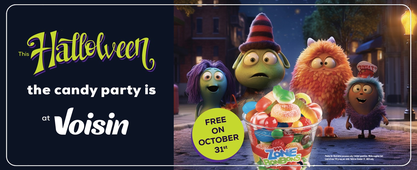 This Halloween the candy party is at Voisin. FREE ON OCTOBER 31st.