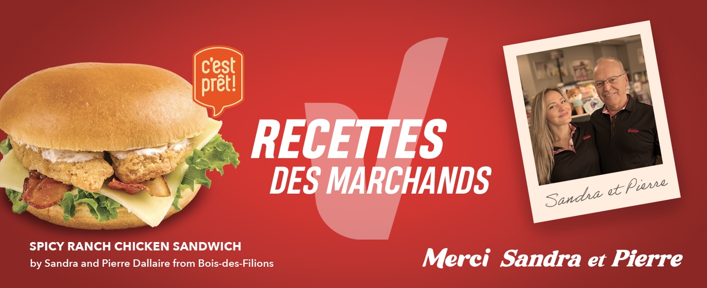 Spicy Ranch Chicken Sandwich” on red with sandwich, “RECETTES DES MARCHANDS,” and Polaroid “Merci Sandra et Pierre.