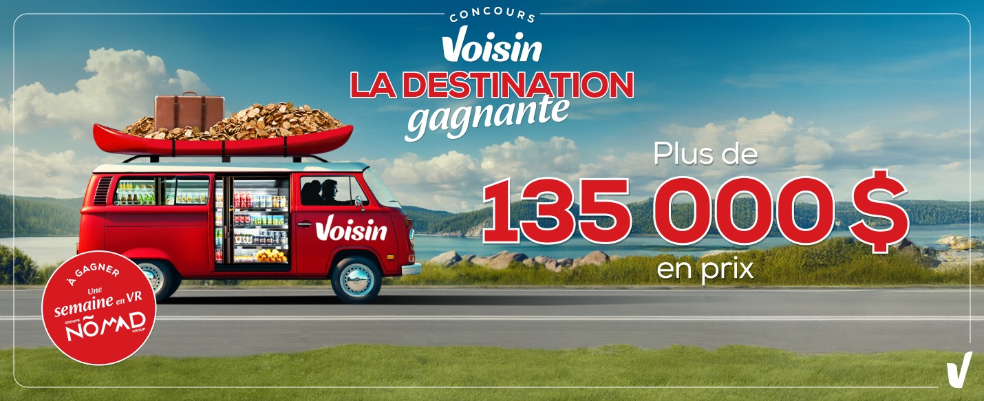 Lecture de texte : « Concours Voisin La DESTINATION gagnante, Plus de 135 000 $ en prix, mettant en vedette un camping-car rouge avec un kayak sur le dessus, un arrière-plan pittoresque au bord du lac. »