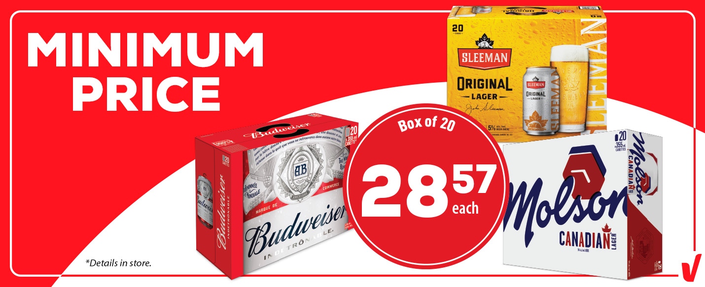 Text reading: "Minimum Price, Box of 20, 28.57 each, featuring images of Sleeman, Molson Canadian, and Budweiser beer packs. Check all details in store."
