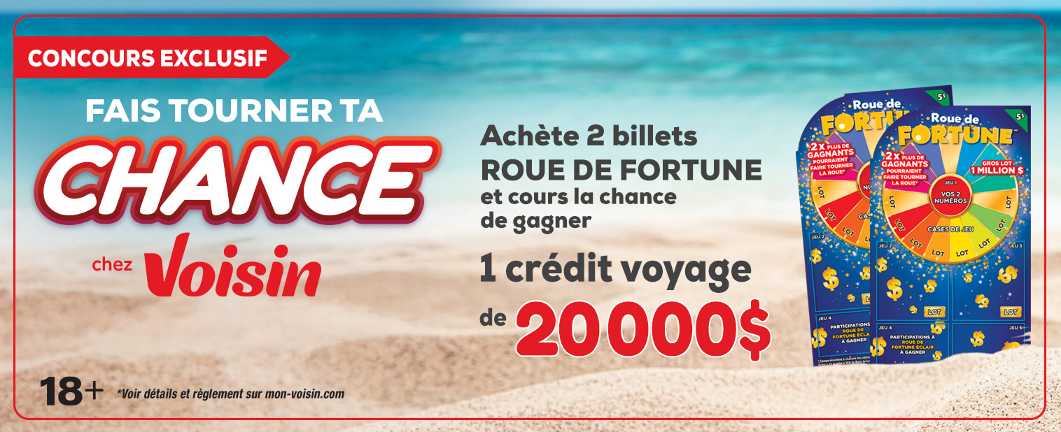 Fais tourner ta chance avec Voisin